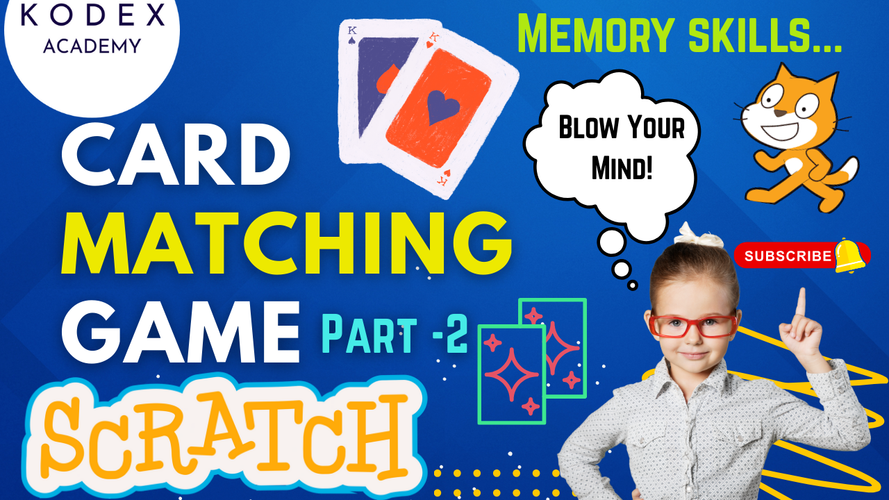 How to make a Card Matching Game in Scratch Memory skill game in Scratch - Part 2 - Kodex Academy
